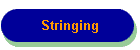 Stringing