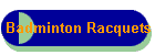 Badminton Racquets